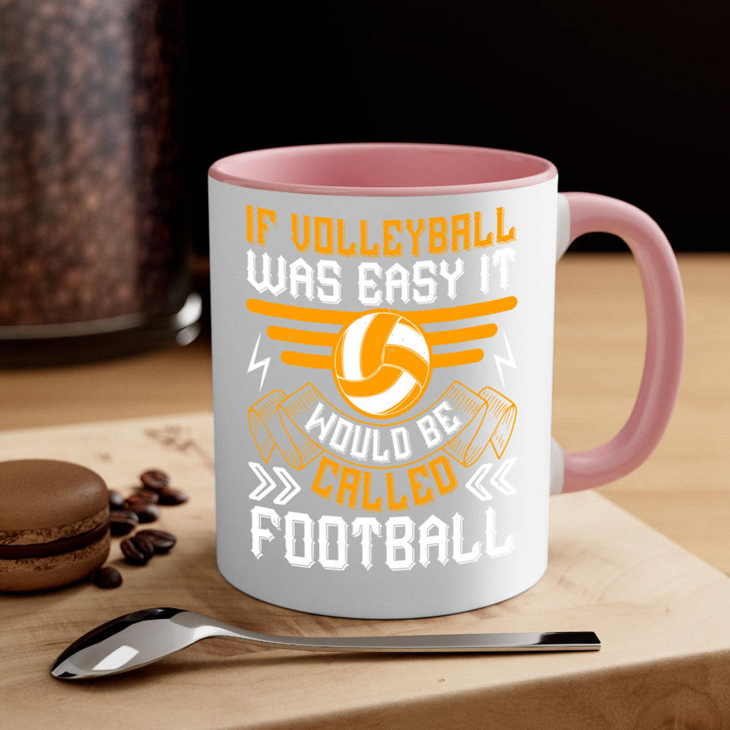 If volleyball was easy it would be called football Style 1048#- volleyball-Mug / Coffee Cup
