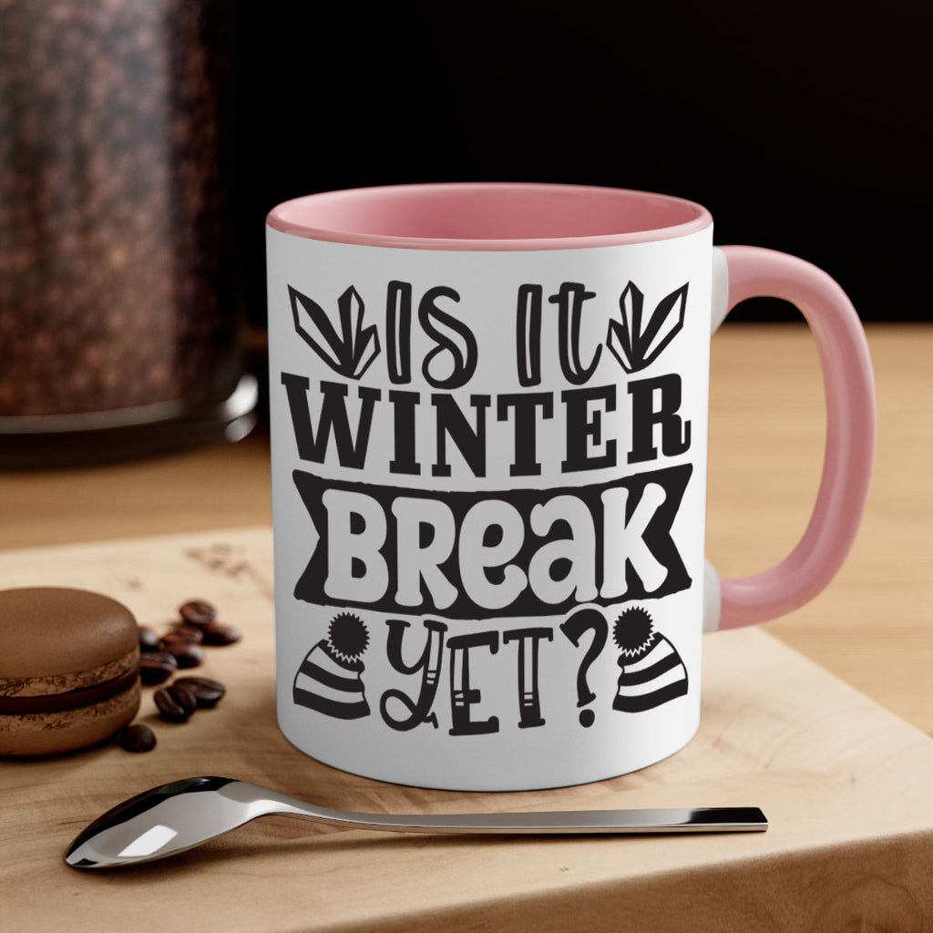 Is it winter break yet 255#- winter-Mug / Coffee Cup