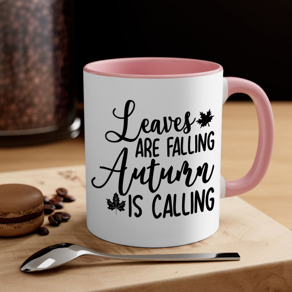 Leaves Are Falling Autumn Is Calling 390#- fall-Mug / Coffee Cup