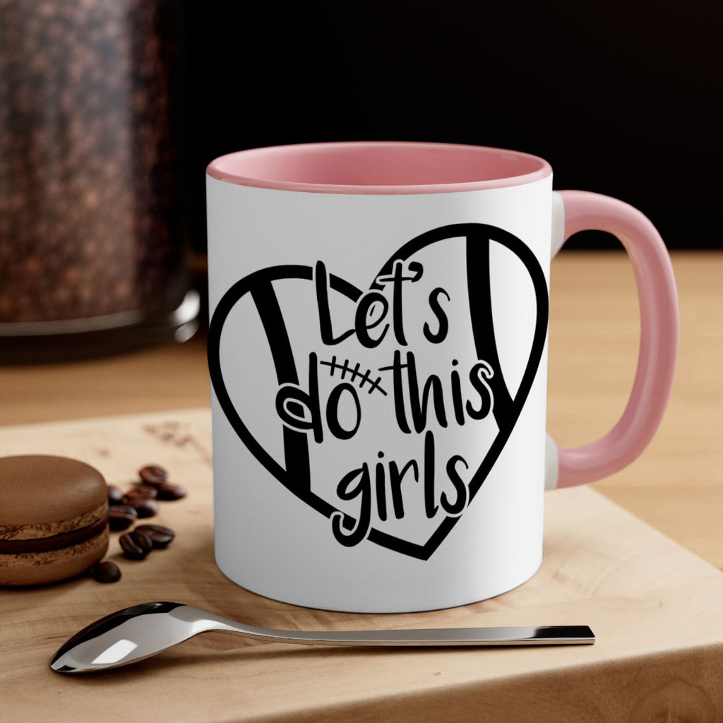 Lets do this girls 927#- football-Mug / Coffee Cup