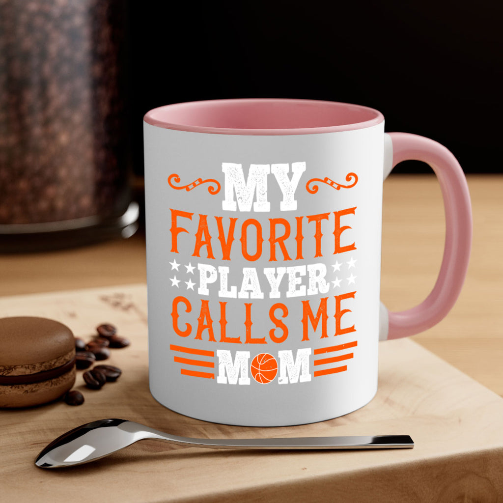 My favorite player calls me mom 1866#- basketball-Mug / Coffee Cup