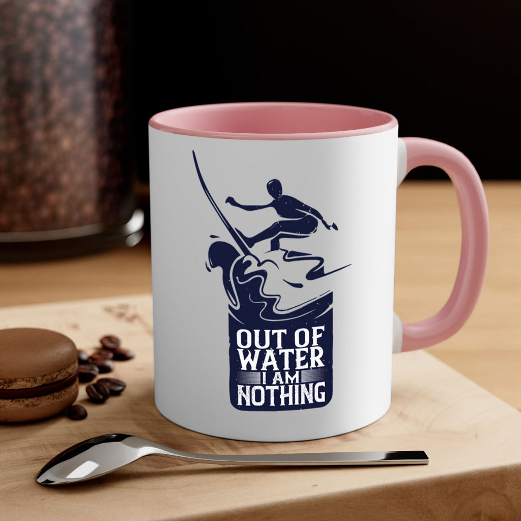 Out Of Water I Am Nothing 604#- surfing-Mug / Coffee Cup