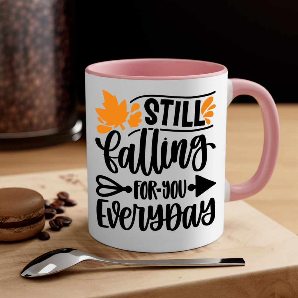 Still Falling For You Everyday 509#- fall-Mug / Coffee Cup
