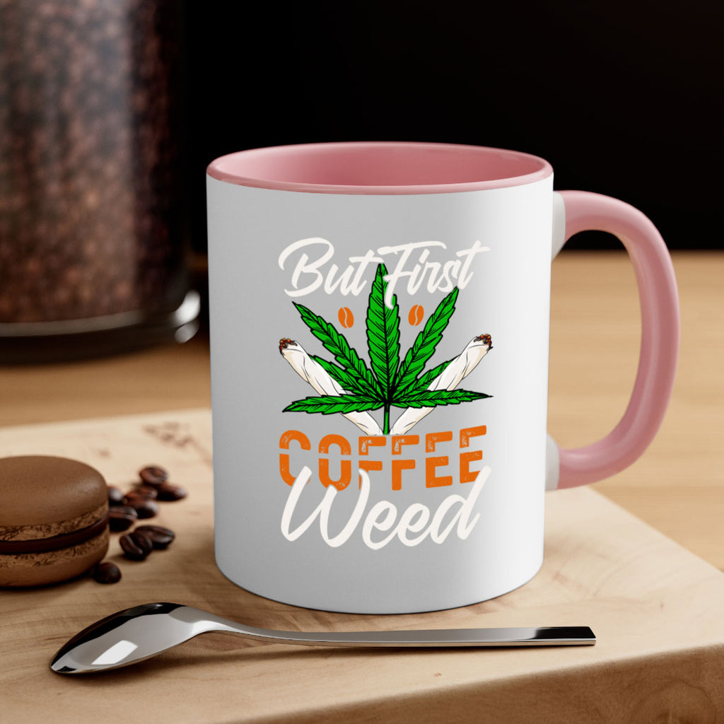 but first coffee weed 27#- marijuana-Mug / Coffee Cup