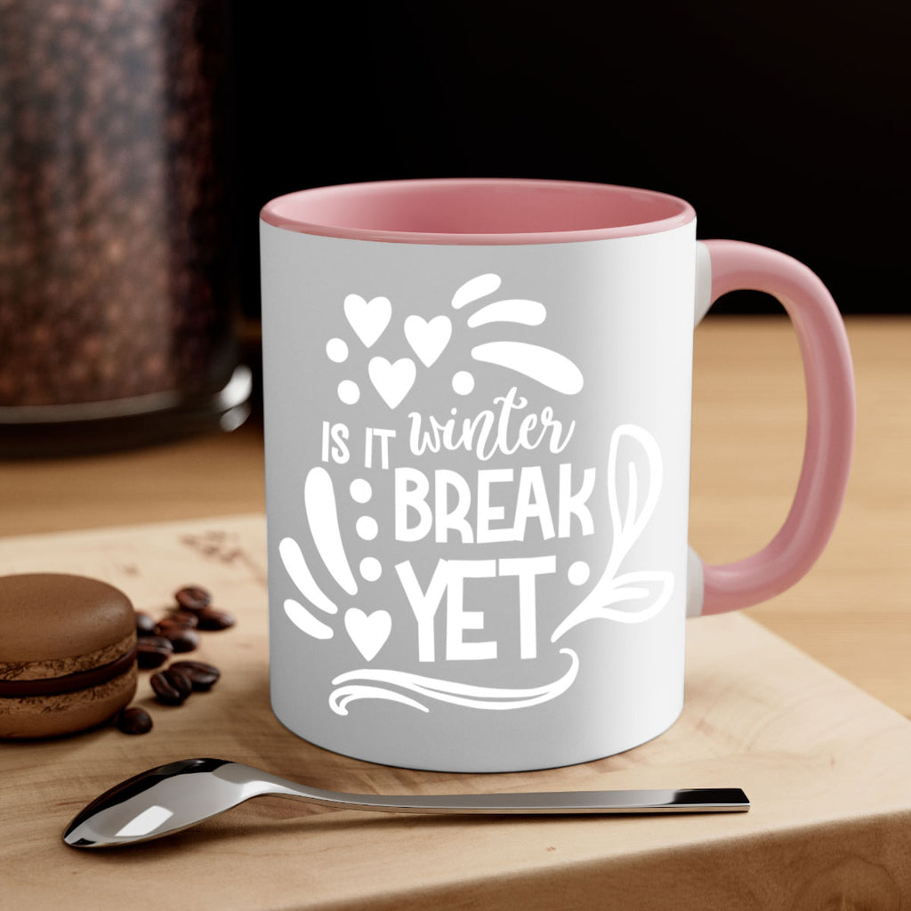 is it winter break 35#- wedding-Mug / Coffee Cup