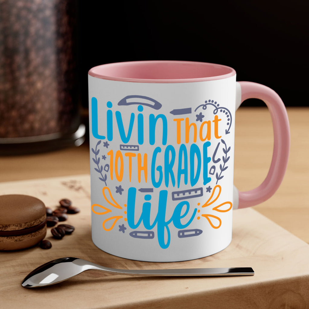 livin that 10th garde life 2#- 10th grade-Mug / Coffee Cup