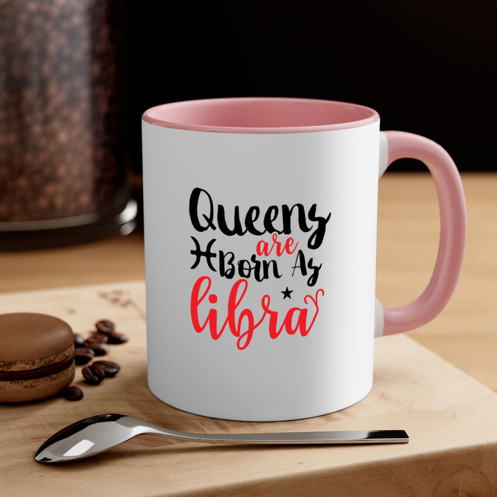 queens Are Born As Libra 387#- zodiac-Mug / Coffee Cup