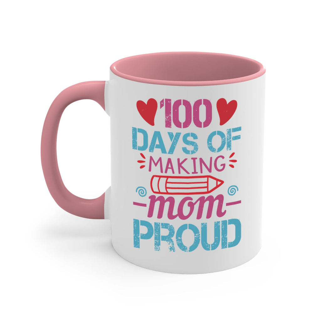 3 days of making mom proud 43#- 100 days-Mug / Coffee Cup