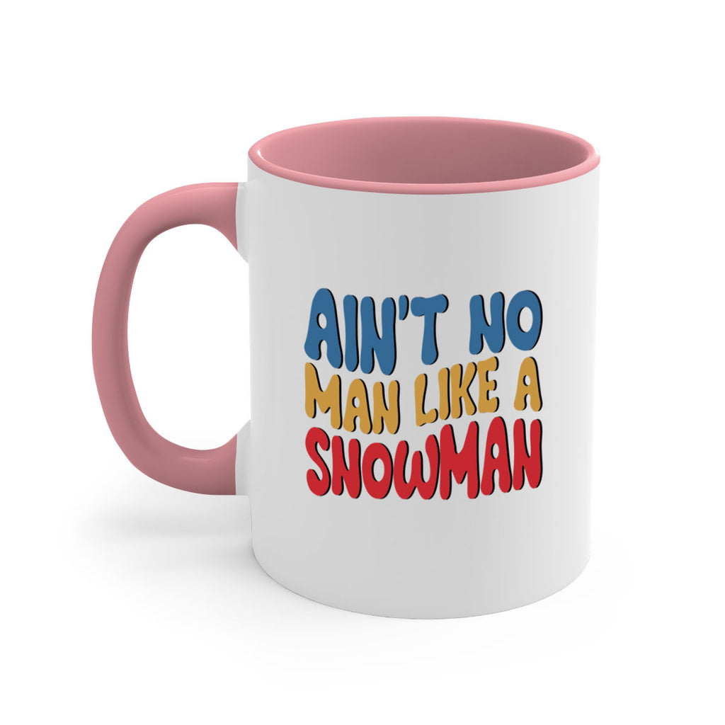 Aint No Man Like a 4#- winter-Mug / Coffee Cup