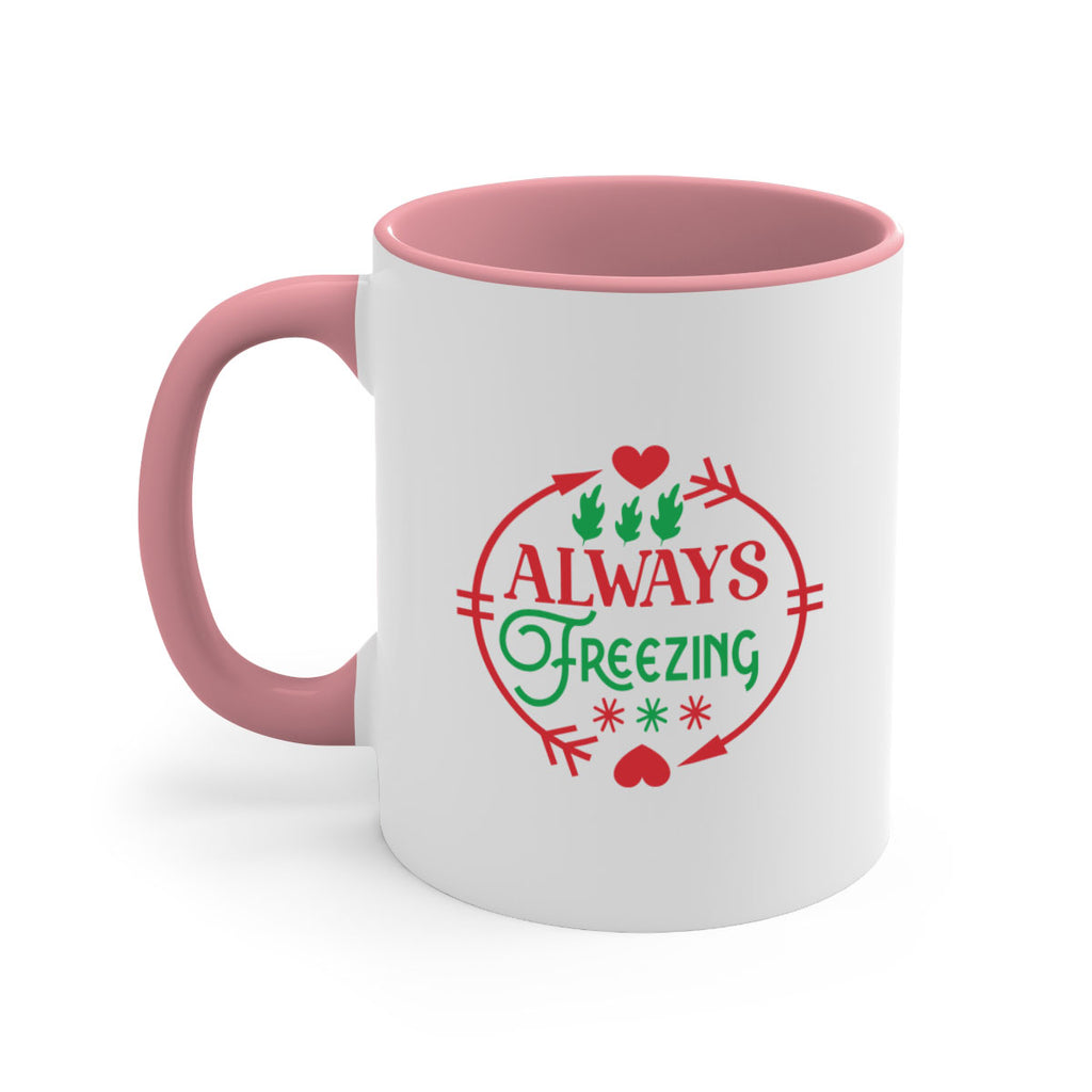 Always Freezing 8#- winter-Mug / Coffee Cup