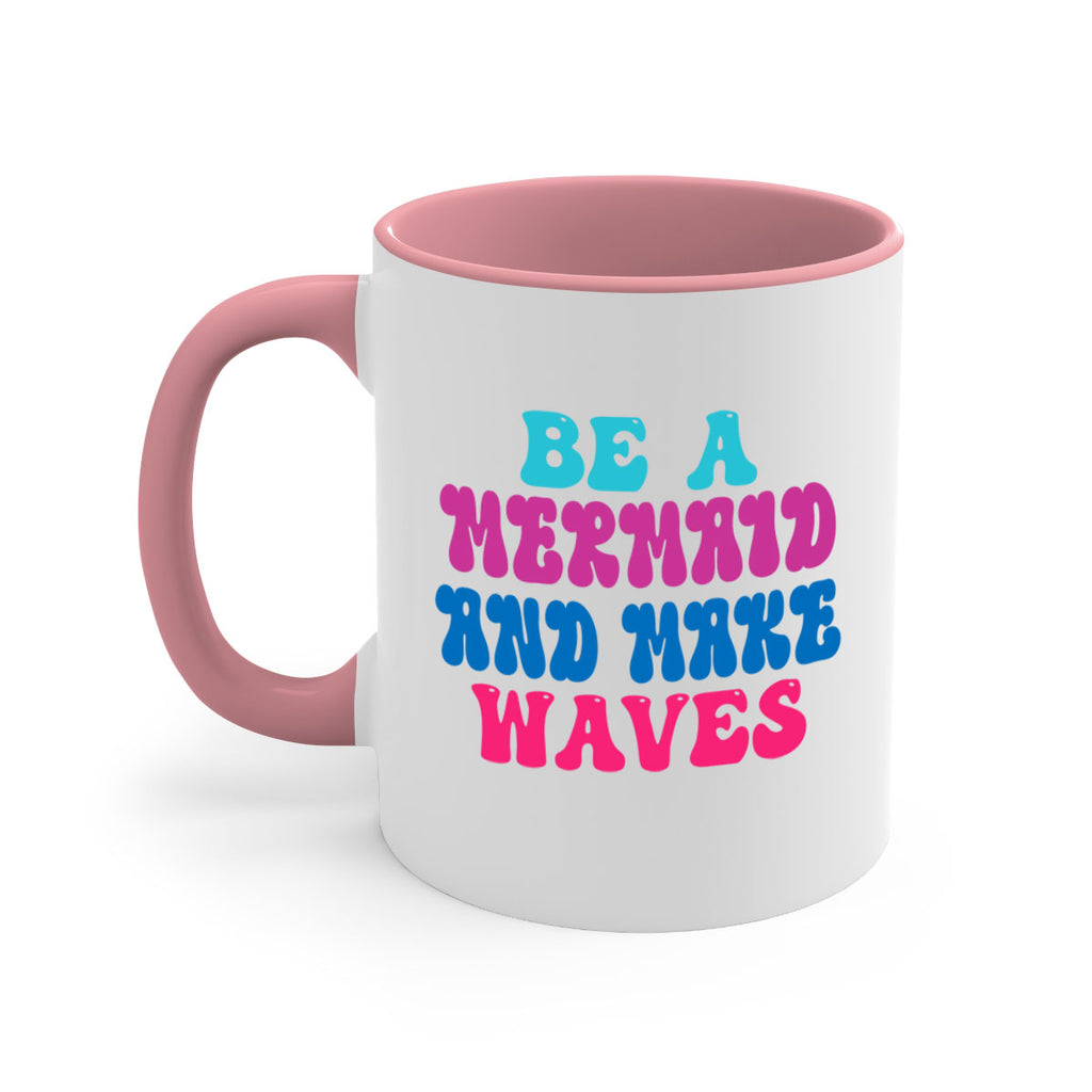 Be A Mermaid And Make Waves 48#- mermaid-Mug / Coffee Cup