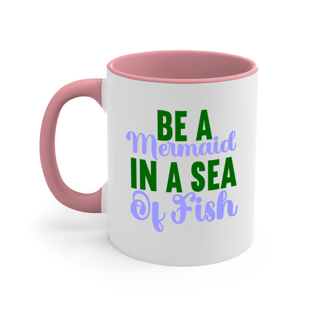Be A Mermaid In A Sea Of Fish 50#- mermaid-Mug / Coffee Cup