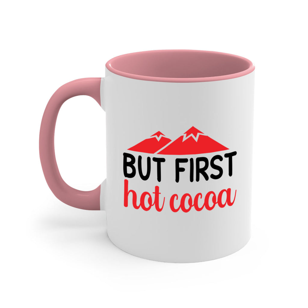 But first hot cocoa 28#- winter-Mug / Coffee Cup