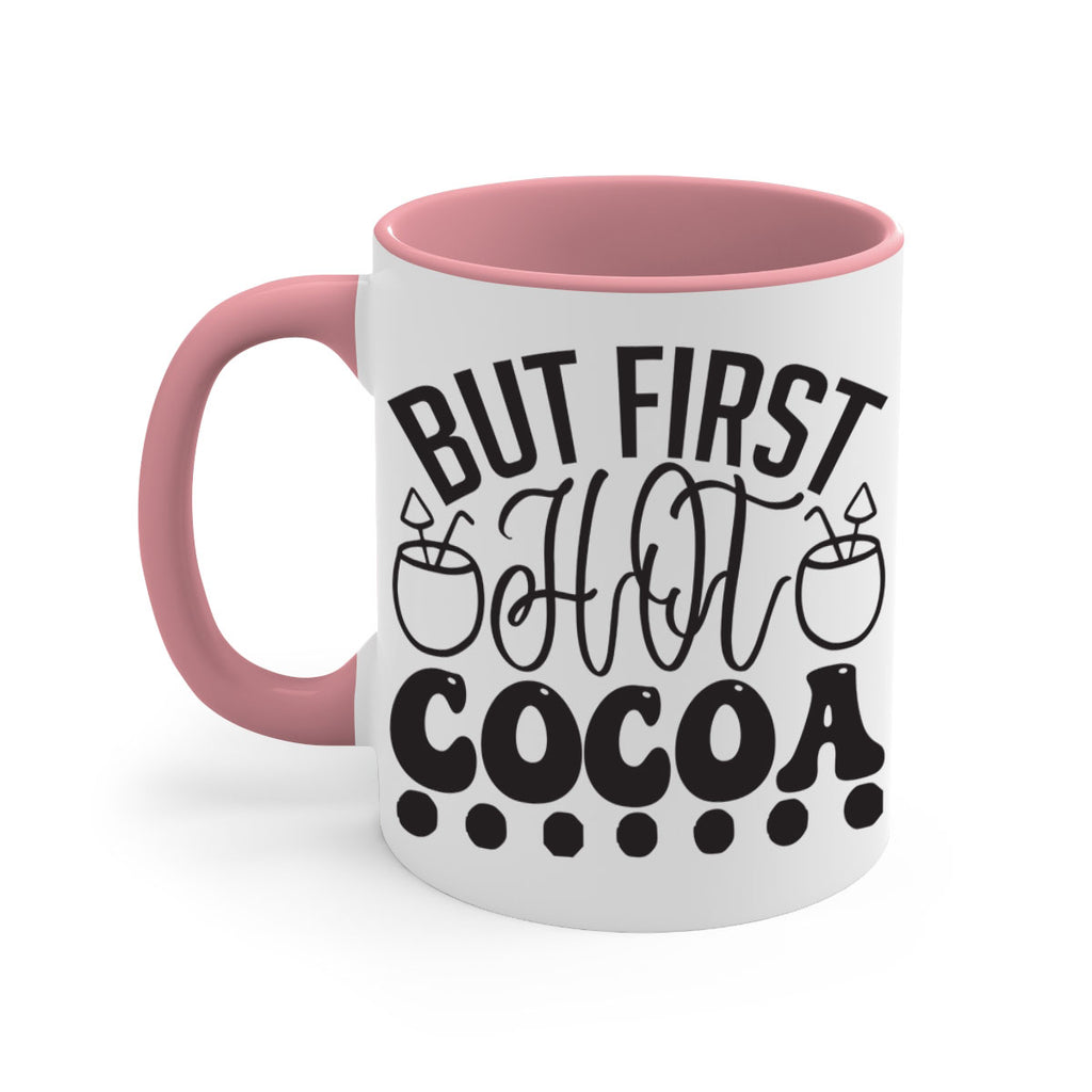 But first hot cocoa 36#- winter-Mug / Coffee Cup