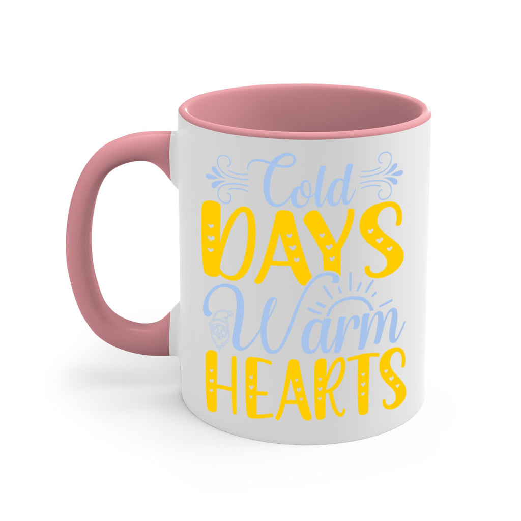 Cold days warm hearts44#- winter-Mug / Coffee Cup