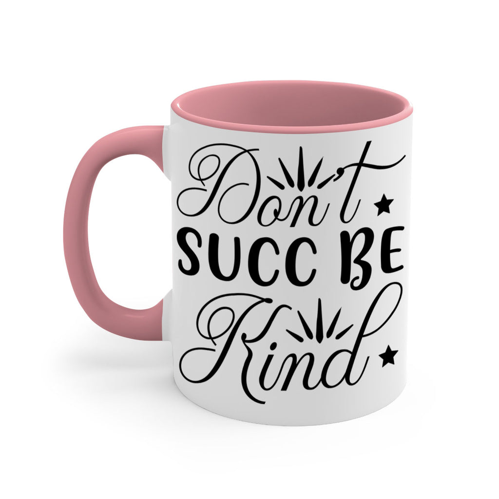 Dont Succ Be Kind 95#- winter-Mug / Coffee Cup