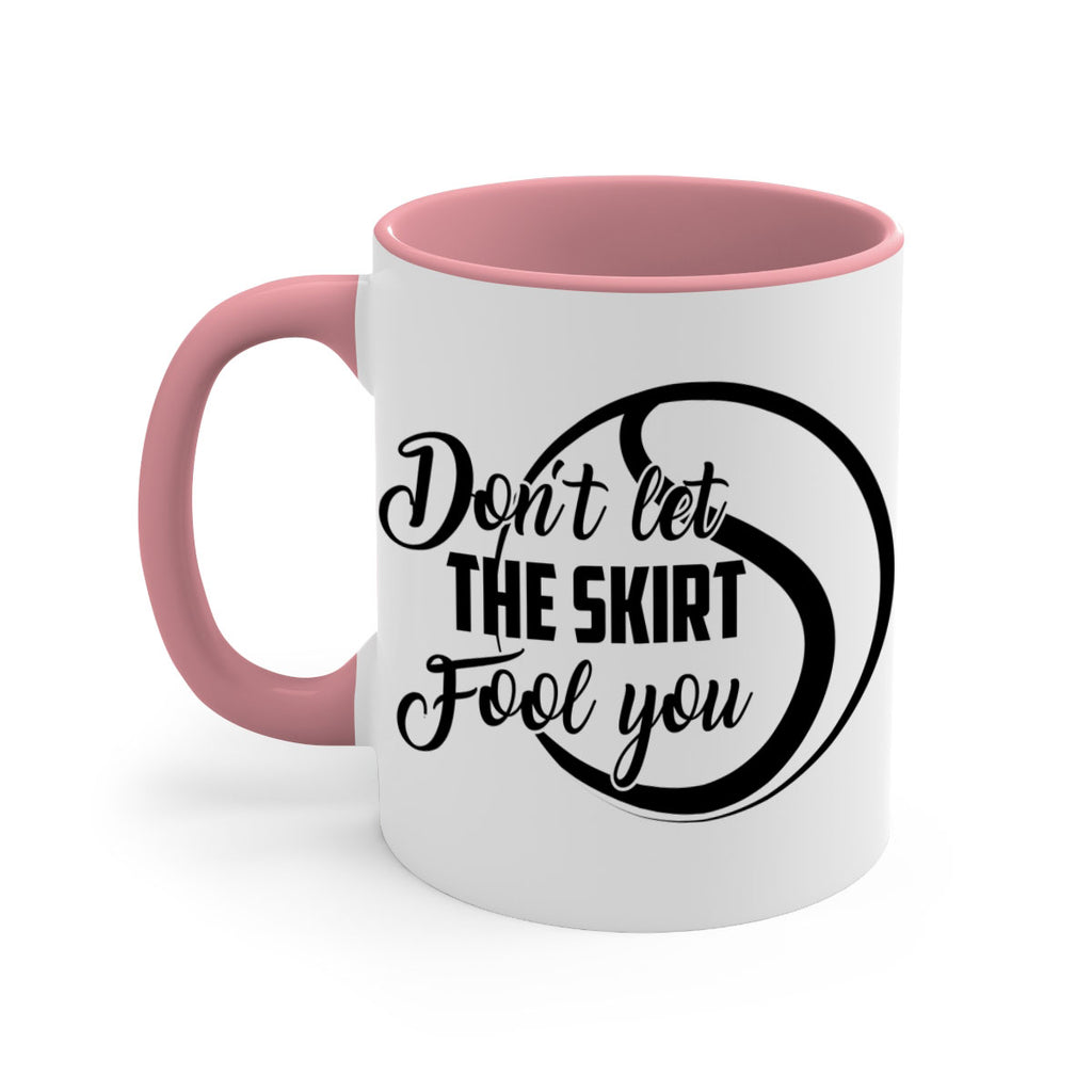 Dont let the skirt Fool you 1330#- tennis-Mug / Coffee Cup