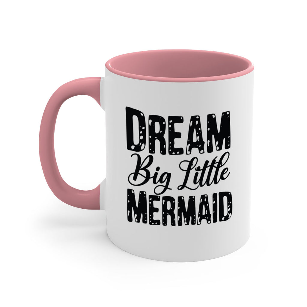 Dream Big Little Mermaid 134#- mermaid-Mug / Coffee Cup