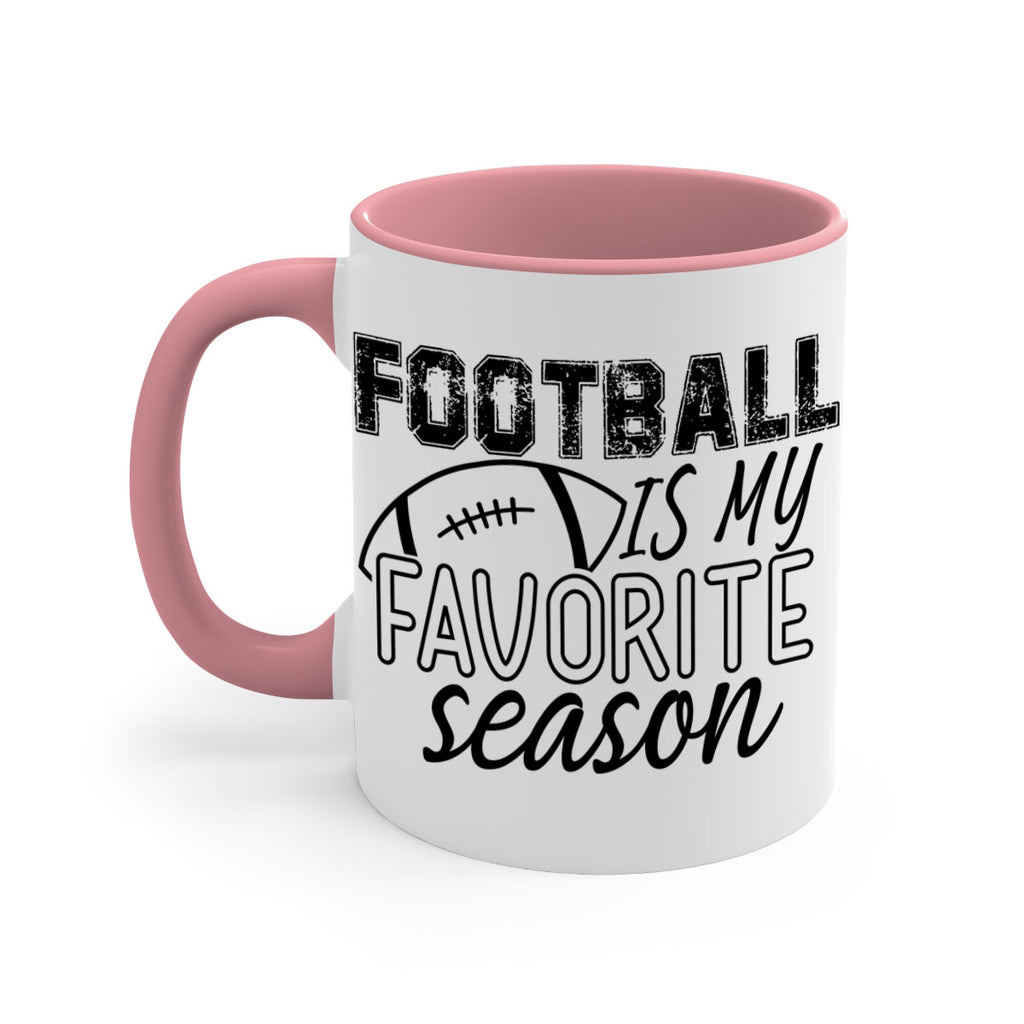 Football is my favorite season 1246#- football-Mug / Coffee Cup