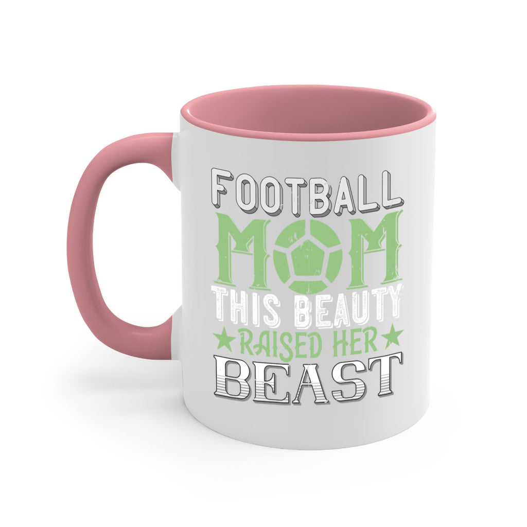 Football mom This beauty raised her 1235#- football-Mug / Coffee Cup