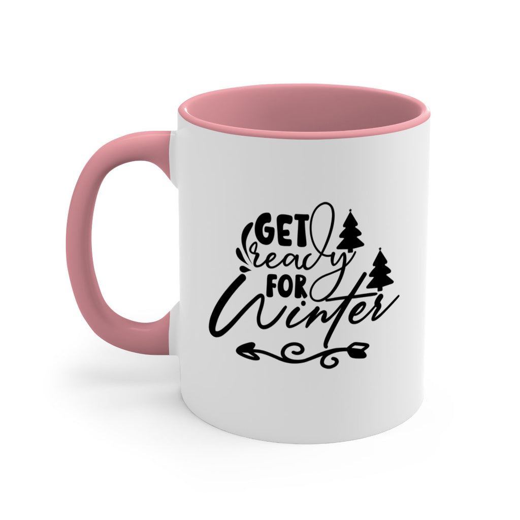 Get Ready For Winter 109#- winter-Mug / Coffee Cup