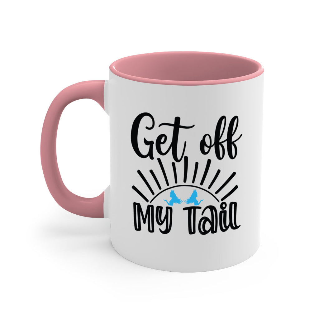 Get off My Tail 185#- mermaid-Mug / Coffee Cup