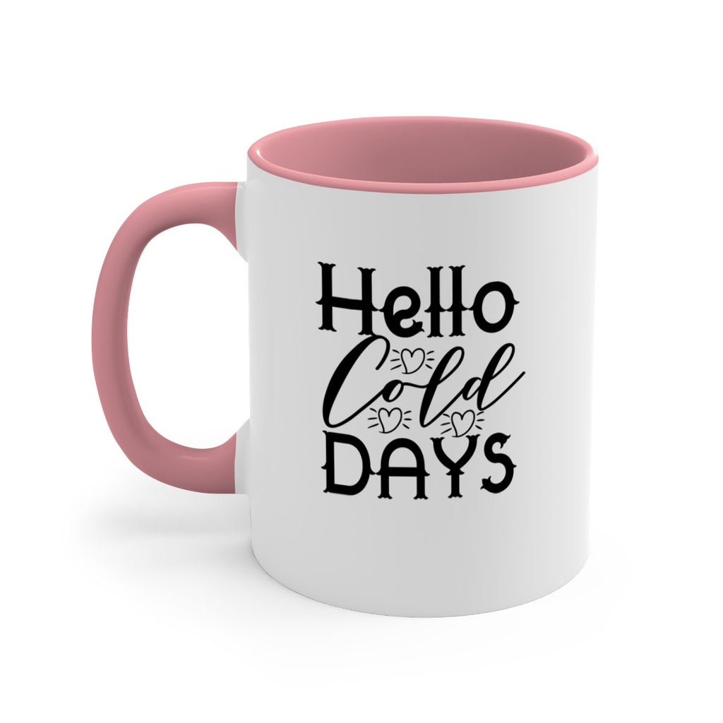 Hello Cold Days 148#- winter-Mug / Coffee Cup