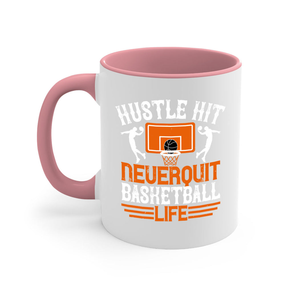 Hustle hit Never quit basketball life 1177#- basketball-Mug / Coffee Cup