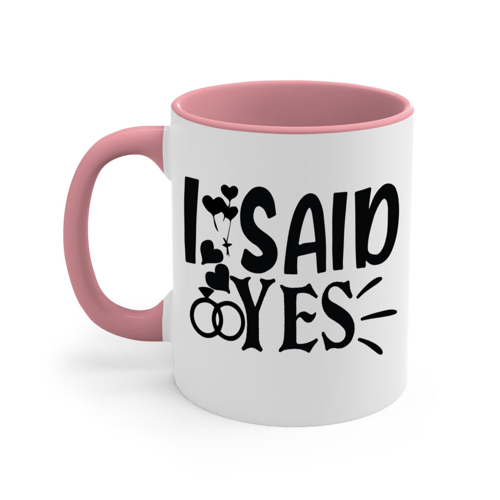 I Said Yes 29#- wedding-Mug / Coffee Cup