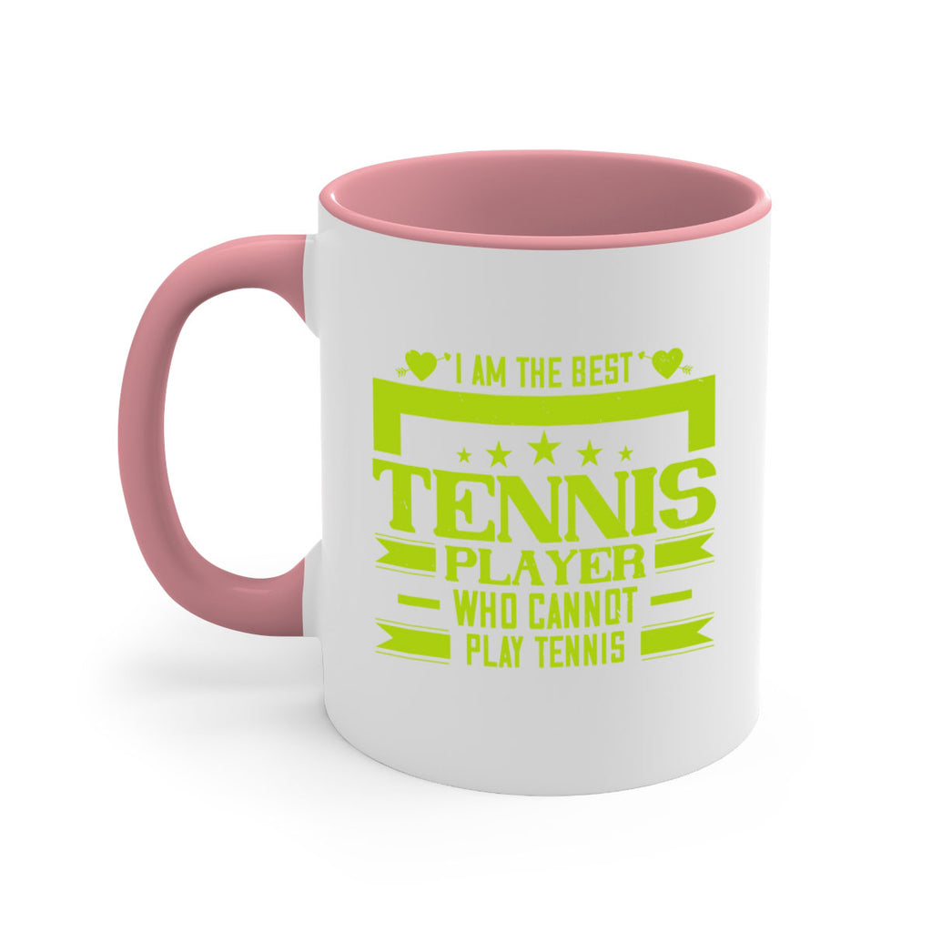 I am the best tennis player who cannot play tennis 1167#- tennis-Mug / Coffee Cup