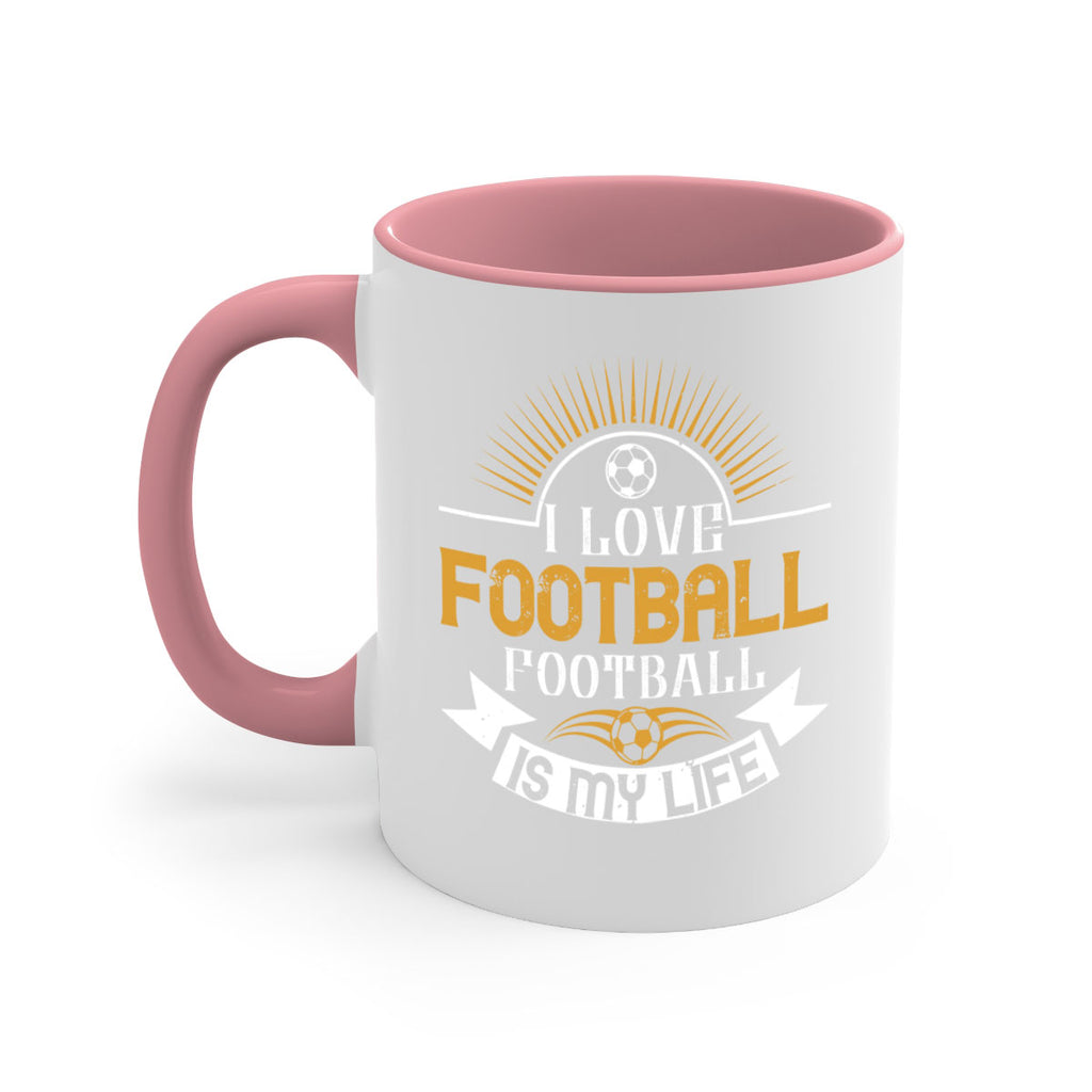 I love football football is my life 1112#- soccer-Mug / Coffee Cup