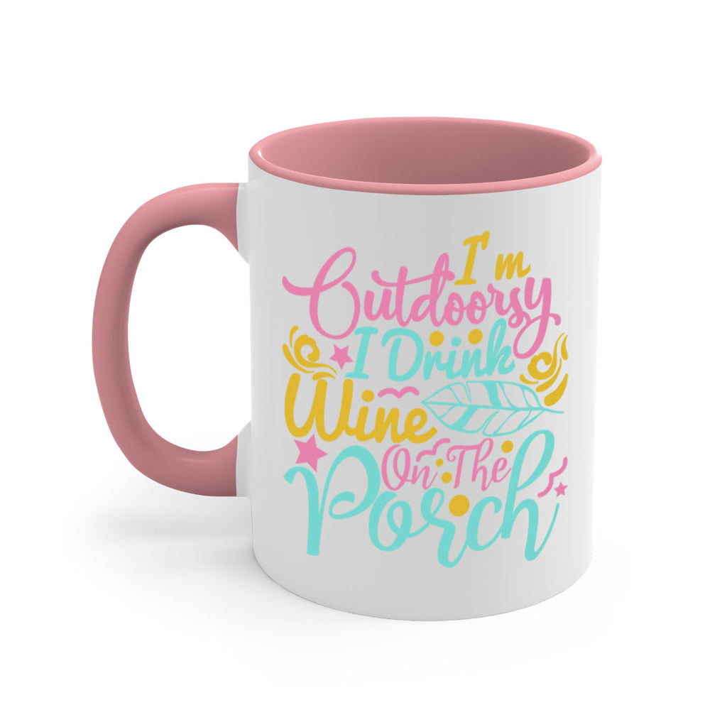 IM OUTDOORSY I DRINK WINE ON THE PORCH Style 61#- Summer-Mug / Coffee Cup