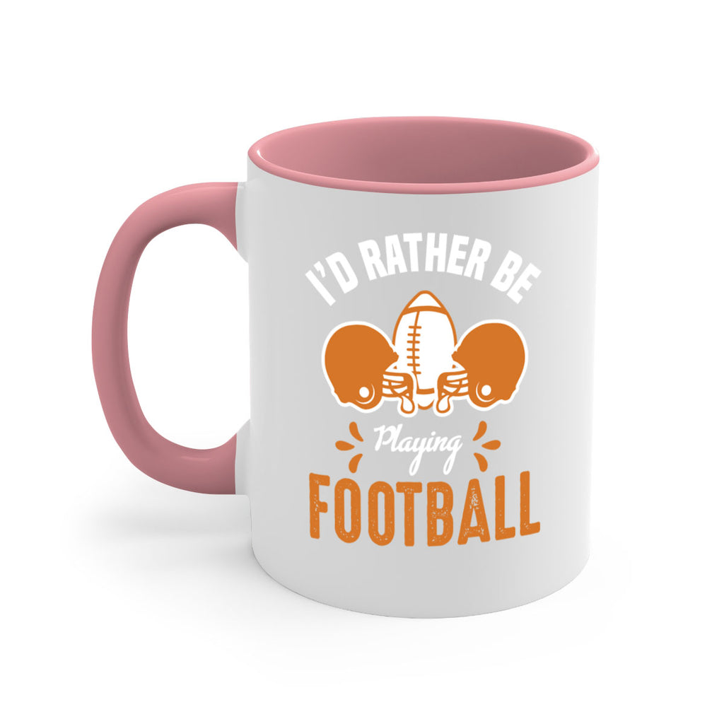 Id rather 1079#- football-Mug / Coffee Cup