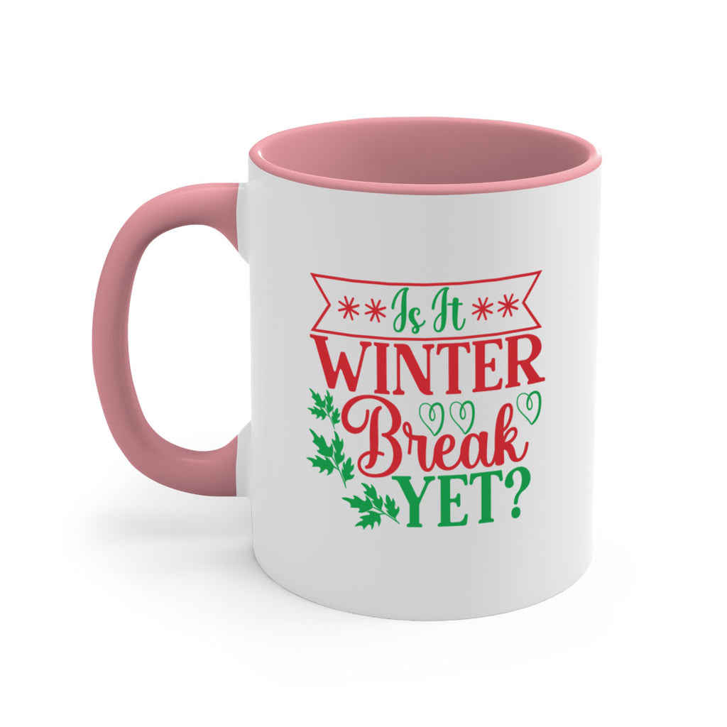 Is It Winter Break Yet 253#- winter-Mug / Coffee Cup