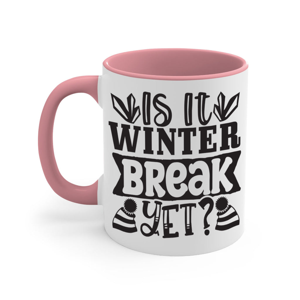 Is it winter break yet 255#- winter-Mug / Coffee Cup