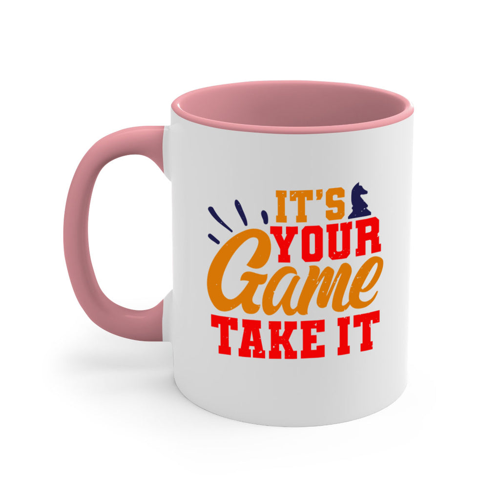 It’s your game Take it 29#- chess-Mug / Coffee Cup