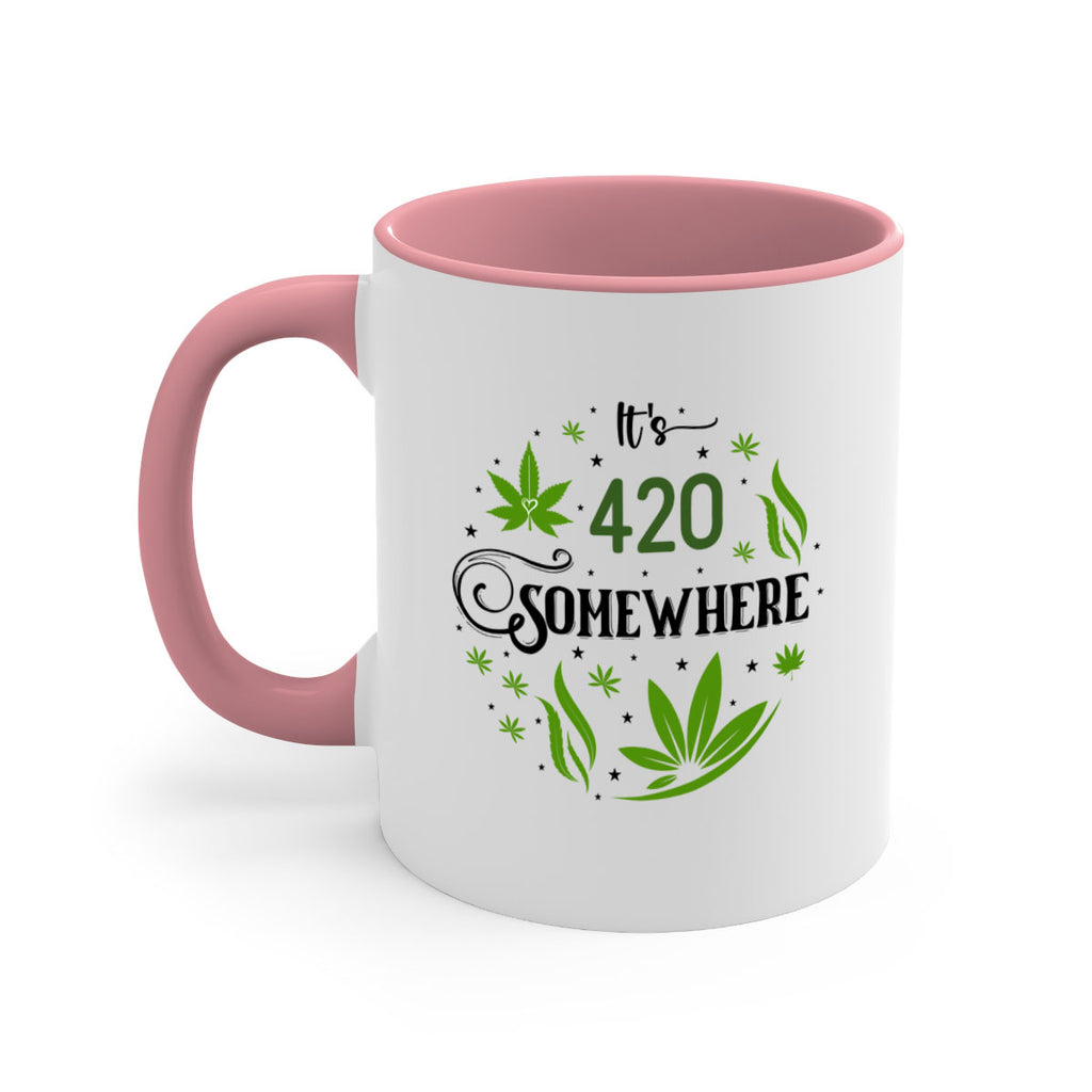 Its 420 Somewhere 156#- marijuana-Mug / Coffee Cup