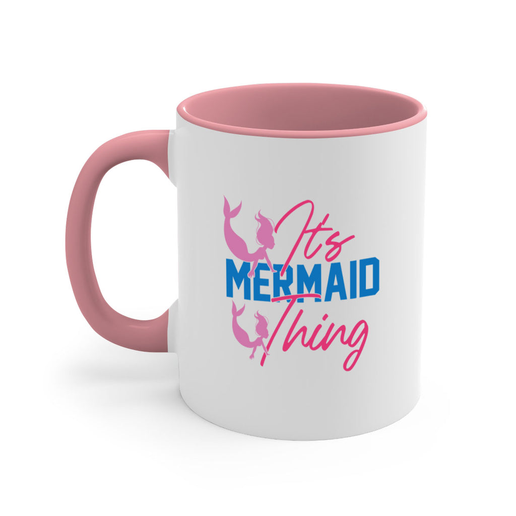 Its Mermaid Thing 284#- mermaid-Mug / Coffee Cup