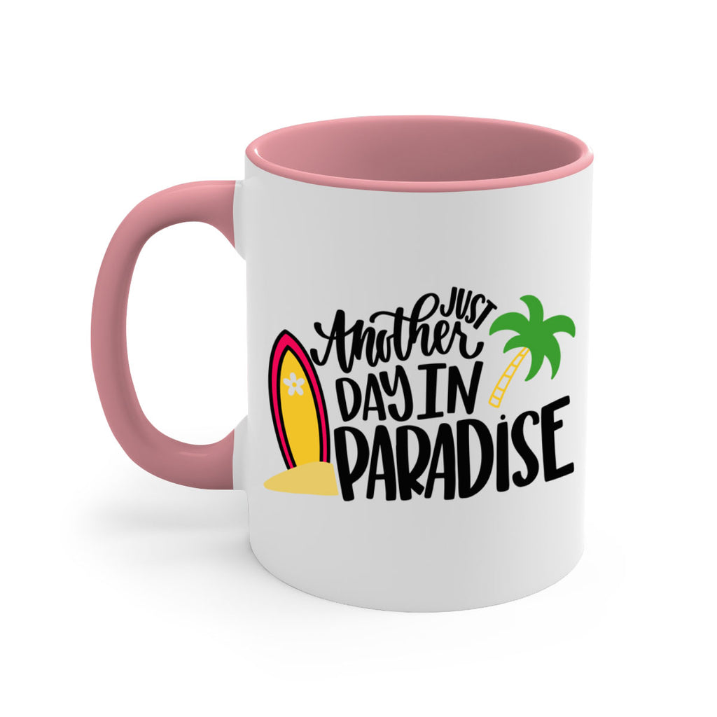 Just Another Day In Paradise Style 36#- Summer-Mug / Coffee Cup