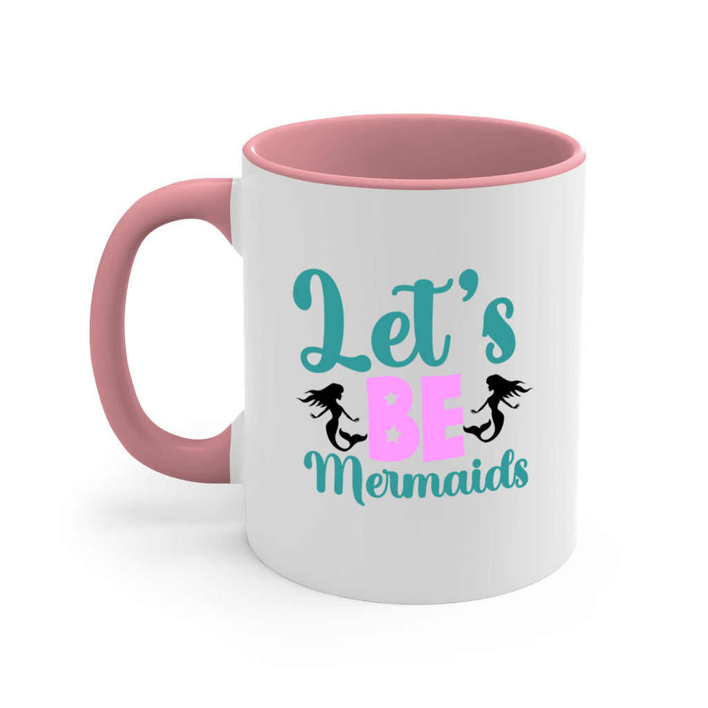 Lets Be Mermaids290#- mermaid-Mug / Coffee Cup