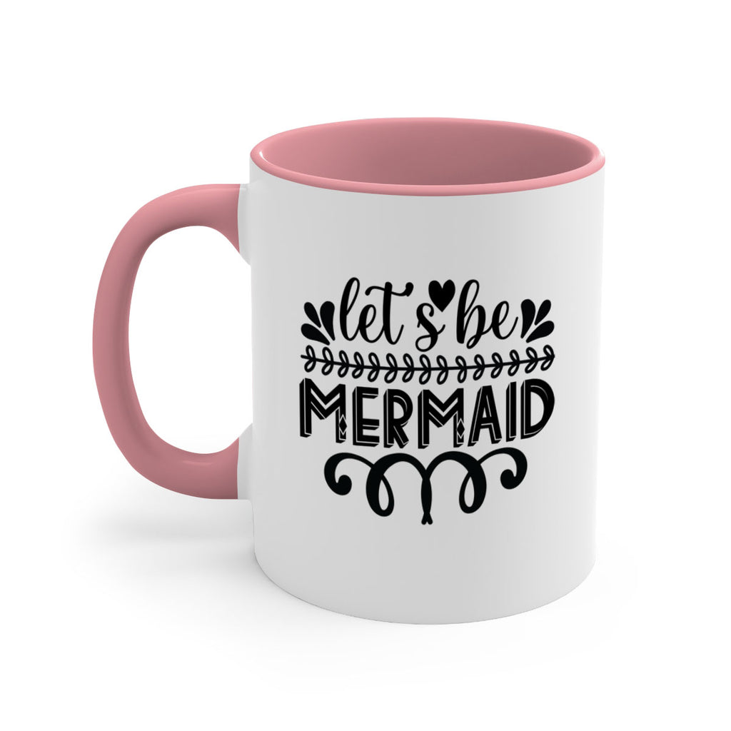 Lets be mermaid 291#- mermaid-Mug / Coffee Cup