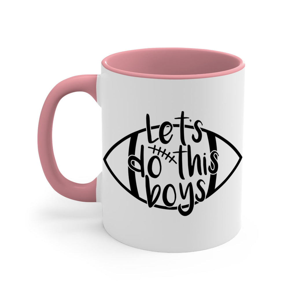 Lets do this boys 928#- football-Mug / Coffee Cup