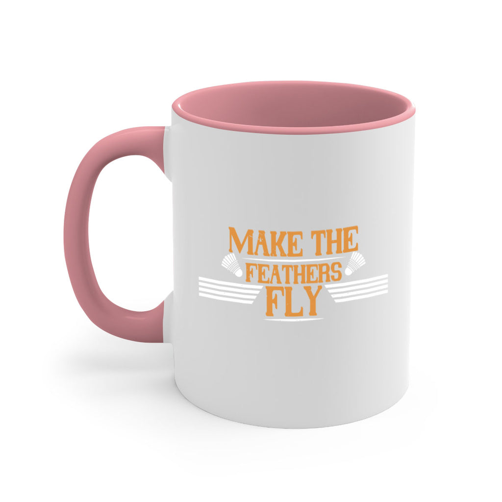 Make the feathers fly 1972#- badminton-Mug / Coffee Cup