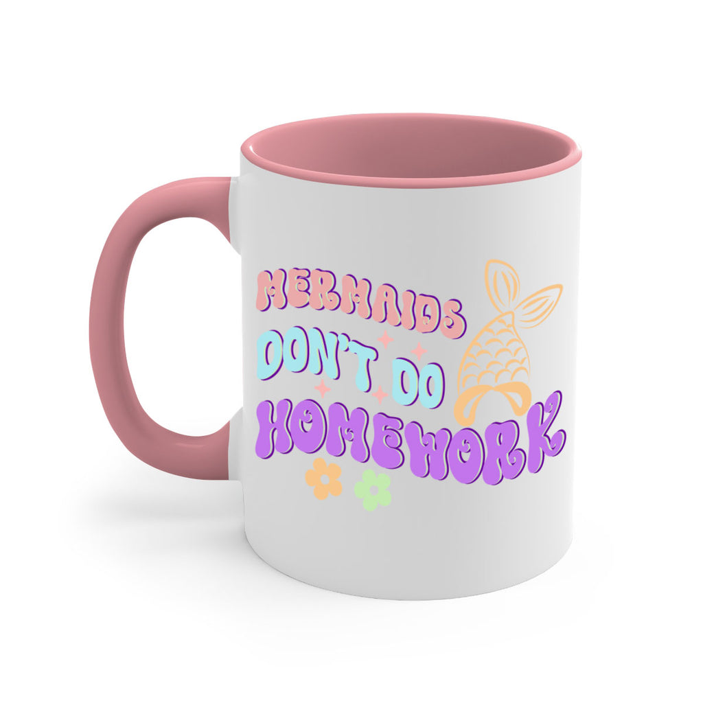 Mermaids Dont Do Homework 485#- mermaid-Mug / Coffee Cup