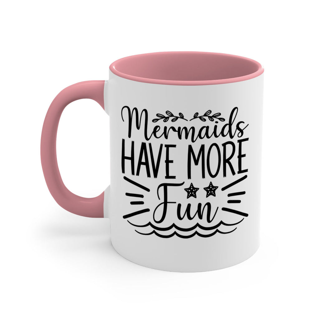 Mermaids Have More Fun 489#- mermaid-Mug / Coffee Cup