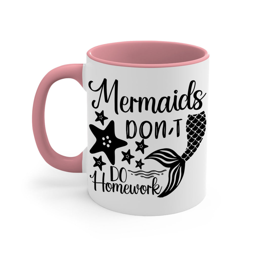 Mermaids dont do homework 486#- mermaid-Mug / Coffee Cup