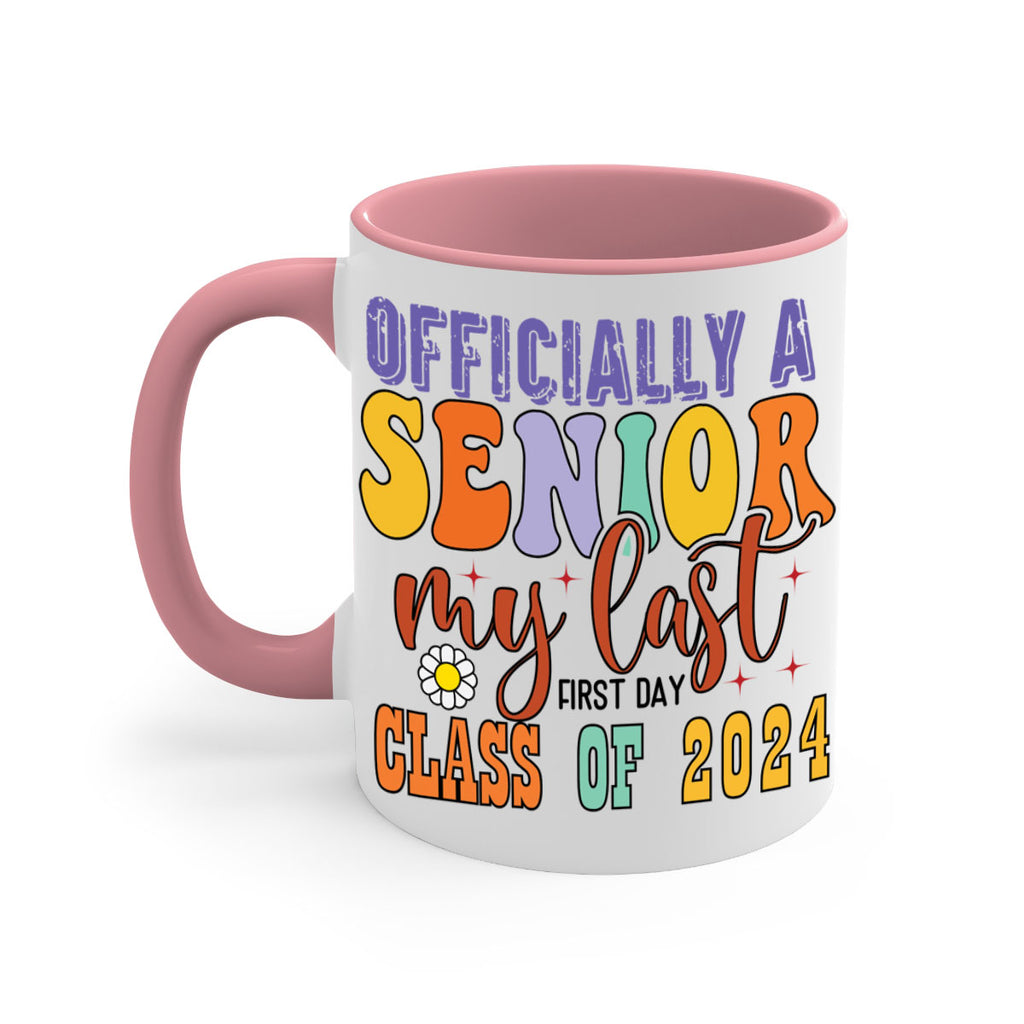 Officially a senior my last first day class of 2024 1 8#- 12th grade-Mug / Coffee Cup