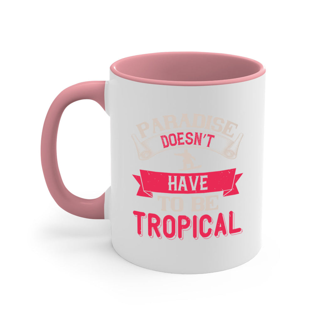 Paradise doesn’t have to be tropical 595#- ski-Mug / Coffee Cup