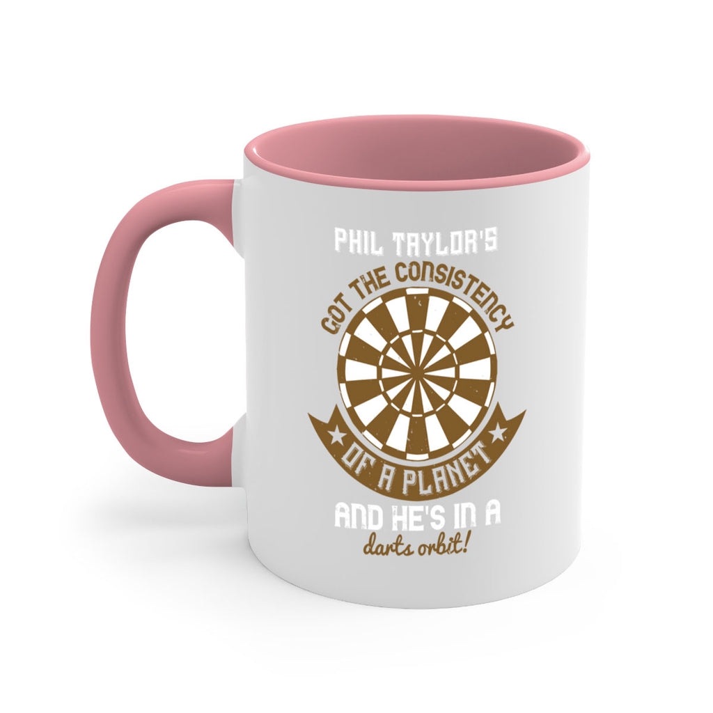 Phil Taylors got the consistency of a planet and hes in a darts orbit 1865#- darts-Mug / Coffee Cup
