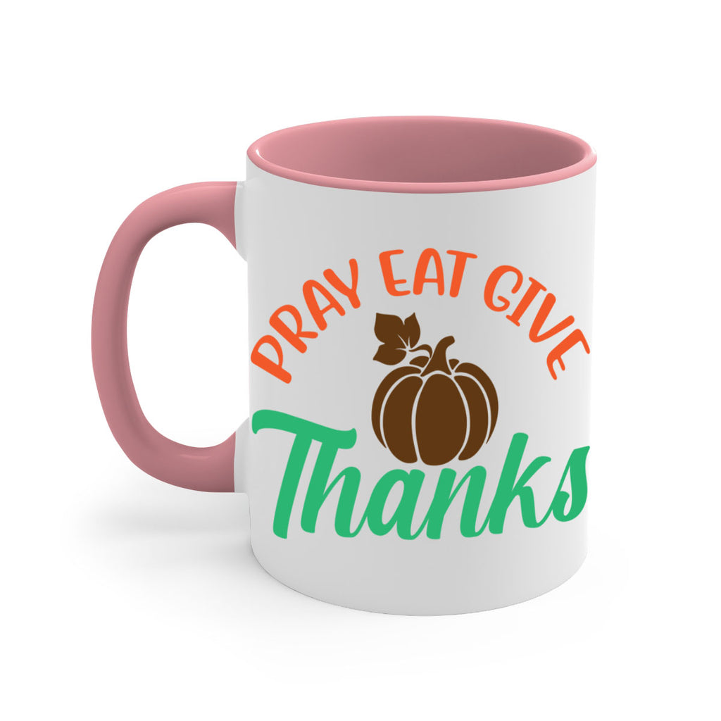 Pray Eat Give Thanks 519#- fall-Mug / Coffee Cup